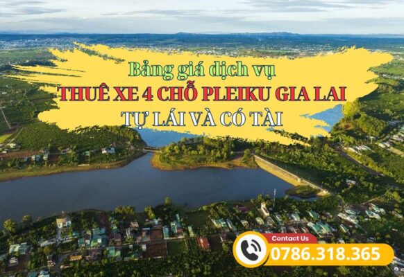 Bảng giá và dịch vụ cho thuê xe 4 chỗ tự lái có tài Pleiku