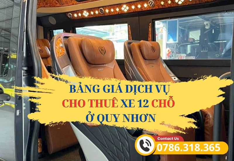 Bảng giá thuê xe 12 chỗ Quy Nhơn mới nhất 2025