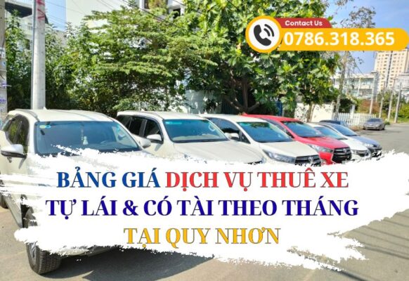 Bảng giá cho thuê xe tự lái, có tài Quy Nhơn theo tháng